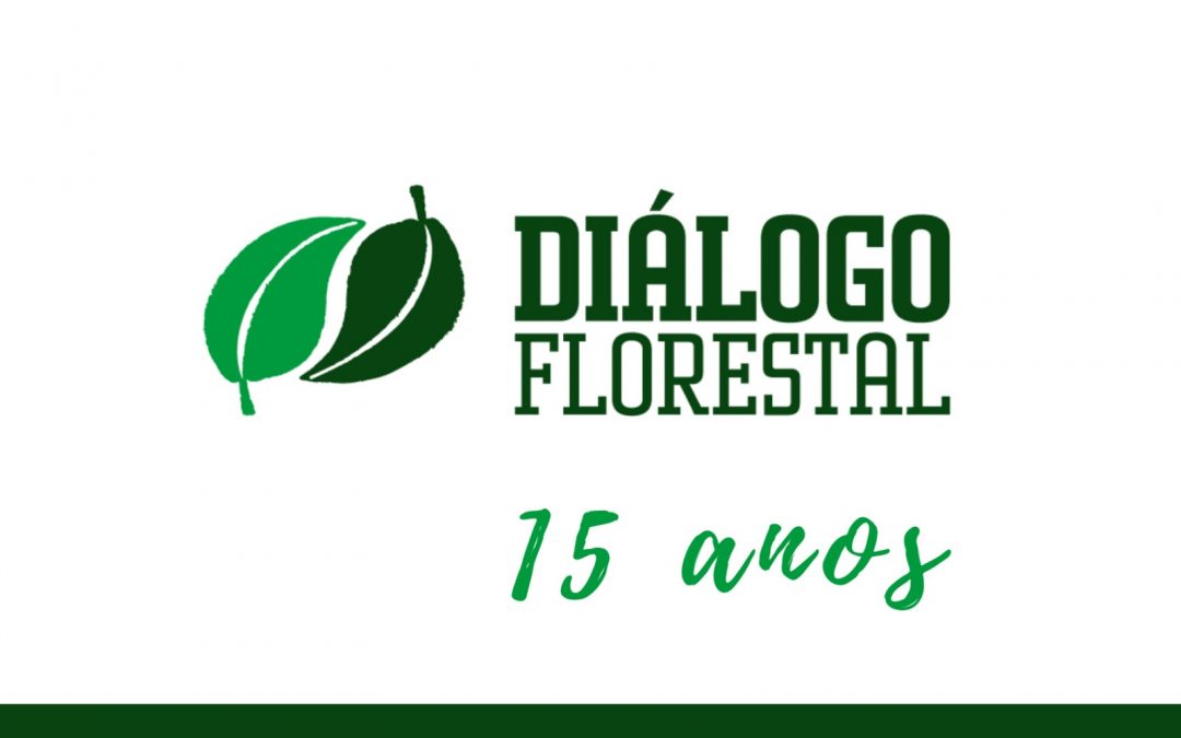 Diálogo Florestal: 15 anos construindo pontes para cooperação