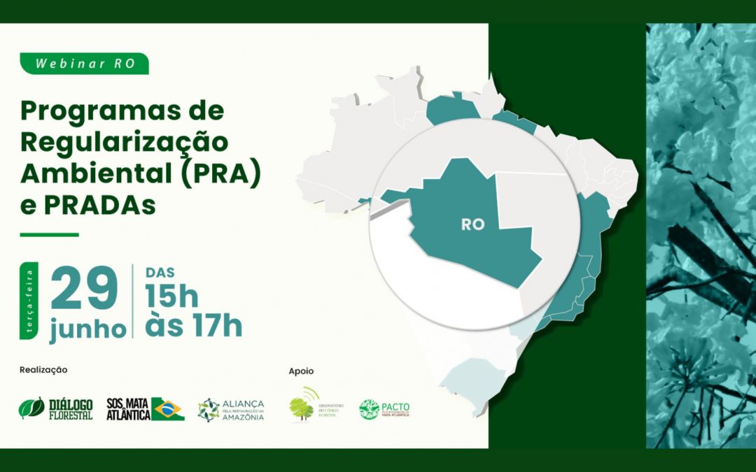 Evento do Diálogo Florestal chega à Rondônia para avaliar implementação do Programa de Regularização Ambiental