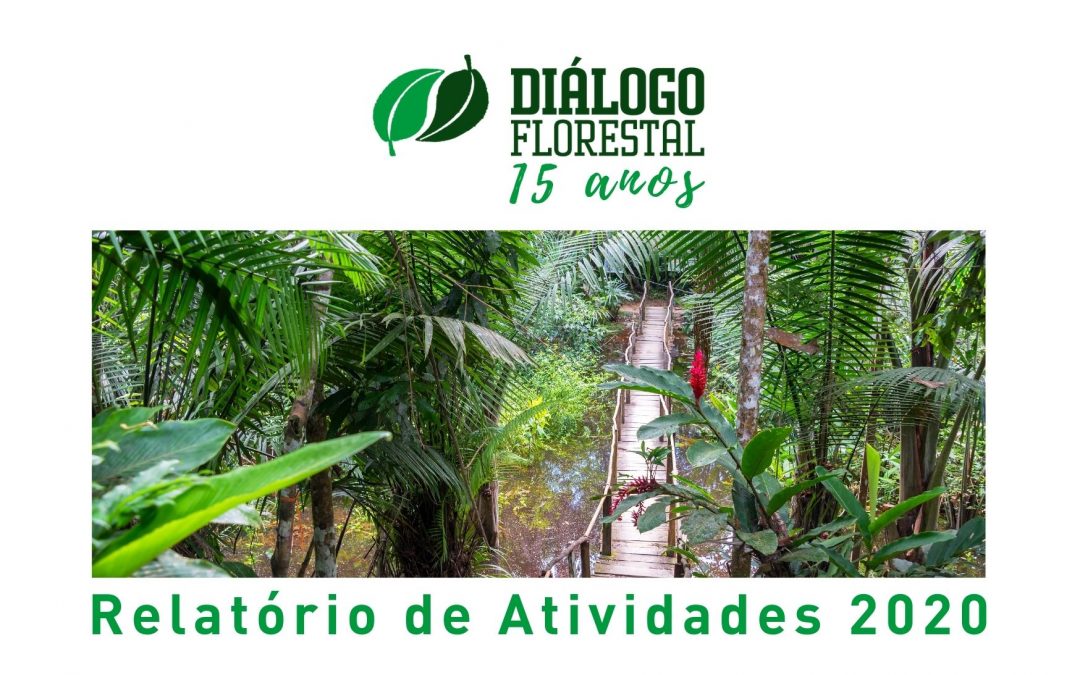 Diálogo Florestal publica Relatório Anual de 2020