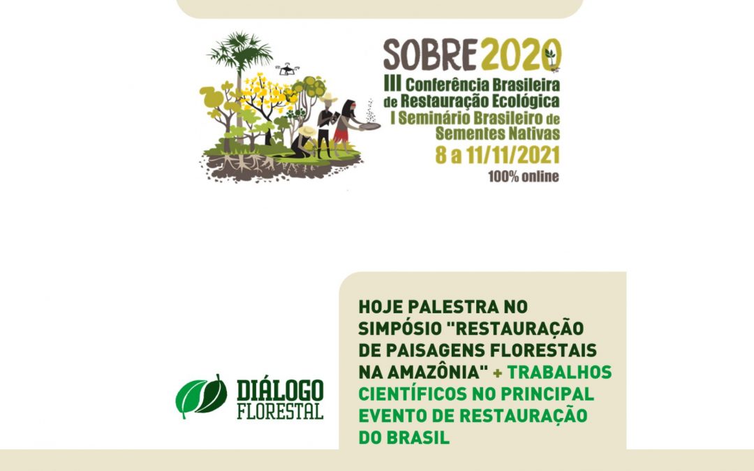 Diálogo Florestal na Conferência da SOBRE – Sociedade Brasileira de Restauração Ecológica