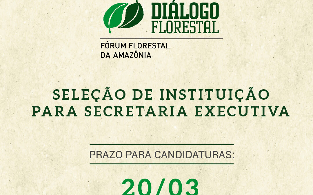 Fórum Florestal da Amazônia seleciona secretaria executiva