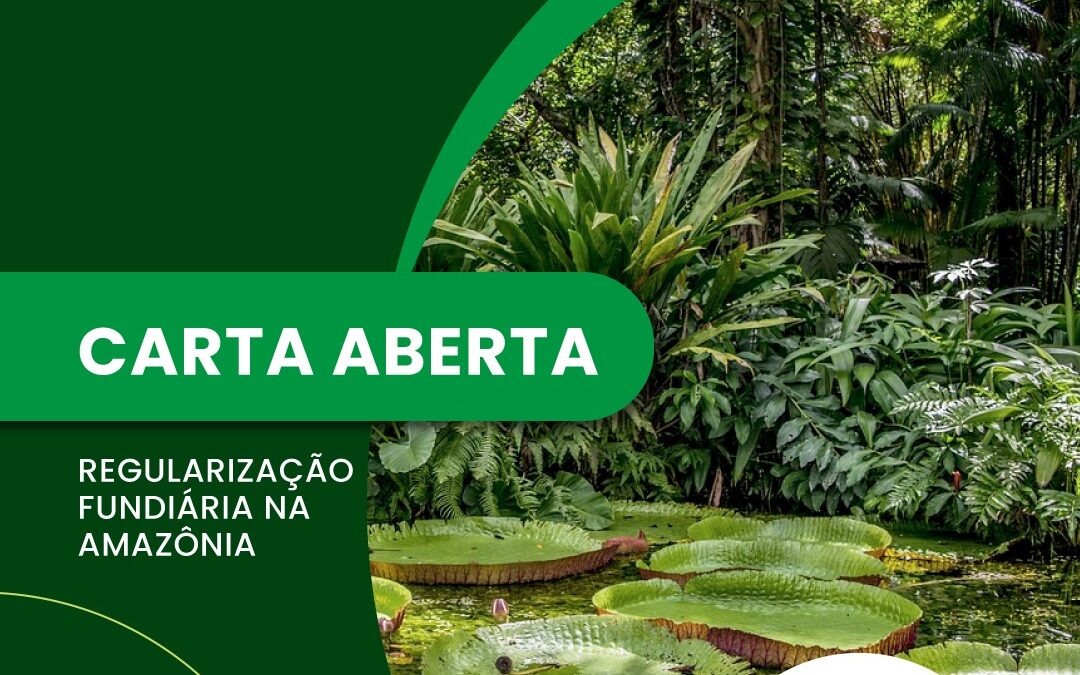 Fórum Florestal da Amazônia entrega carta aberta às autoridades do Governo Federal com estratégias para regularização fundiária na região