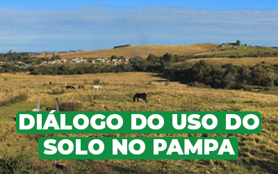 Diálogo do Uso do Solo é apresentado em Seminário Internacional de Áreas Degradadas no Pampa e Campos Naturais