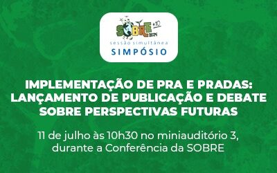 Simpósio debaterá a implementação de PRA e PRADAs em Conferência Nacional de Restauração Ecológica