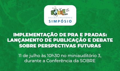 Simpósio debaterá a implementação de PRA e PRADAs em Conferência Nacional de Restauração Ecológica