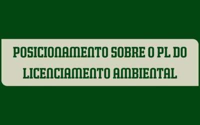Diálogo Florestal se posiciona sobre o PL 2.159/2021 que altera os ritos de licenciamento ambiental no país
